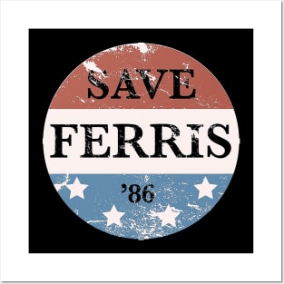 Save Ferris Posters and Art